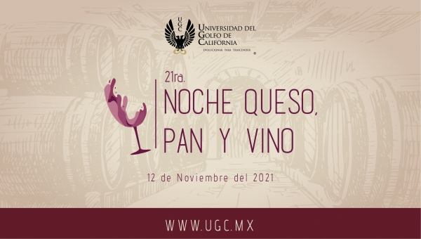 21ra. Noche Queso, Pan y Vino UGC 2021